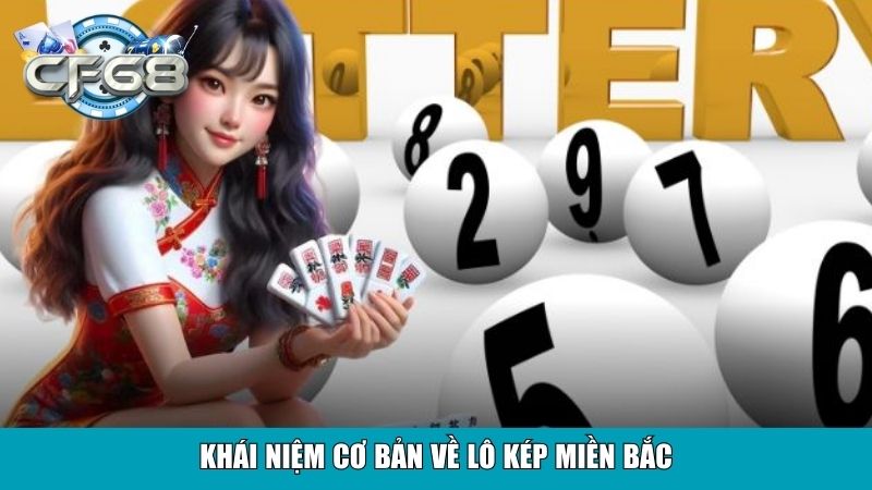 Khái niệm cơ bản về lô kép miền Bắc